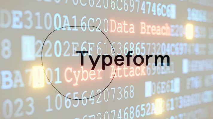 TYPEFORM DATA BREACH – DATA SECURITY INCIDENT OCCURRED